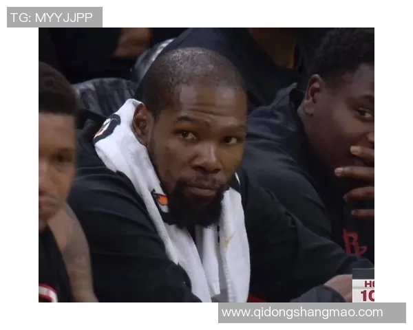 杜兰特26分助火箭轻松战胜凯尔特人弱化版绿军显得平庸无奇